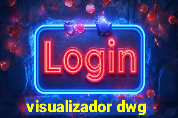 visualizador dwg